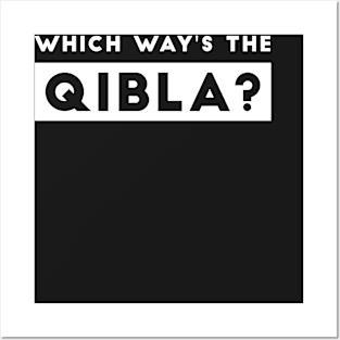 Which Way's The Qibla 2 - White Posters and Art